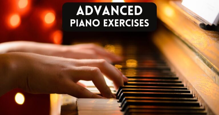 The Best Advanced Piano Exercises To Elevate Your Playing