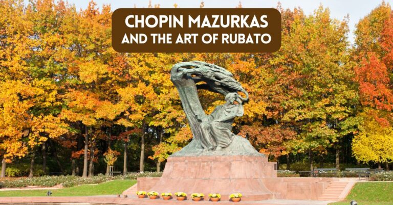 Chopin Mazurkas and The Art of Rubato