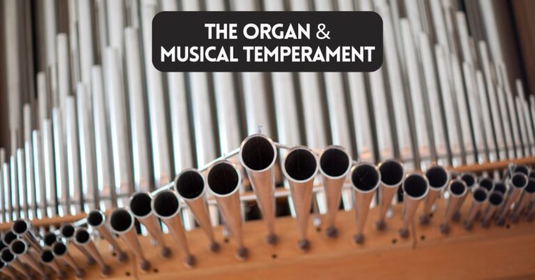 The Organ and the Art of Musical Temperament