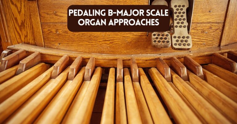 Pedaling the B-Major Scale On The Organ