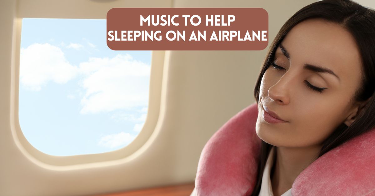 Cover image for blog post about music for sleeping on an airplane