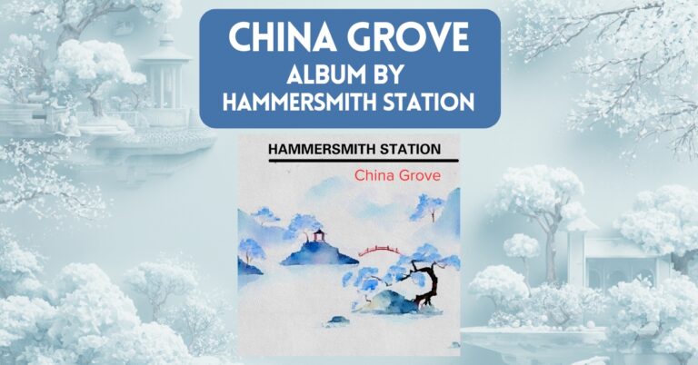 China Grove – The Debut Album from Hammersmith Station