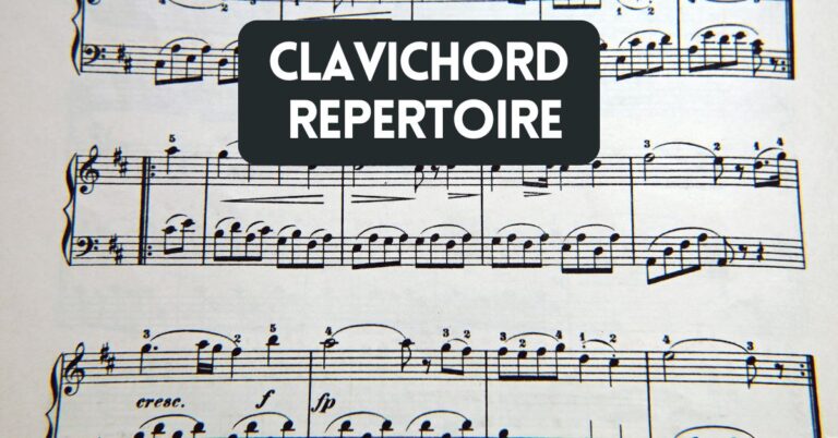 Clavichord Repertoire: A Living List of Compositions for the Clavichord