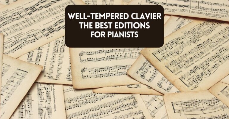 The Best J.S. Bach Well-Tempered Clavier Editions for Pianists